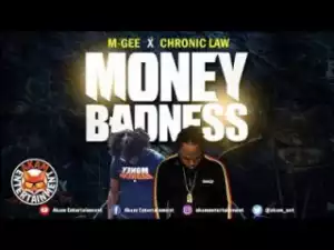 Chronic Law - Money Badness Ft. M Gee